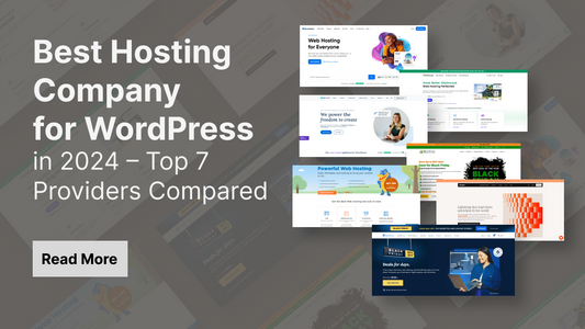 Best Hosting Company for WordPress in 2024 – Top 7 Providers Compared